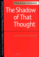 The Shadow of That Thought (SPEP) 0810112159 Book Cover