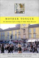 Mother Tongue: An American Life in Italy 0865476705 Book Cover