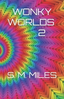 Wonky Worlds 2 B0CNC8ZWZN Book Cover