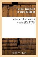 Lettre Sur Les Drames-Opa(c)Ra 2012738400 Book Cover