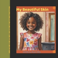 My Beautiful Skin B0DSLXCJHP Book Cover