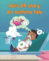 Kai's ER Story: An asthma tale B09B2Y88FG Book Cover