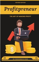 Profitpreneur: The Art of Making Profit B0CDJZ8X9F Book Cover