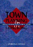 Town Planning in Hong Kong: A Review of Planning Appeal Decisions, 1997–2001 9622096603 Book Cover