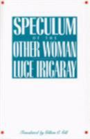 Speculum. De l’autre femme 0801493307 Book Cover