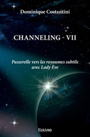 Channeling - VII (French Edition) 2414638885 Book Cover