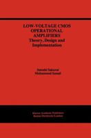 Low-Voltage CMOS Operational Amplifiers: Theory, Design and Implementation (The International Series in Engineering and Computer Science) 0792395077 Book Cover
