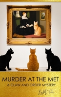 Murder At The Met: A Claw And Order Mystery (Claw & Order Series) B0DSTZJZQX Book Cover