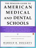 Guide To American Medical Schools, The Penguin (Penguin Original) 0140275150 Book Cover