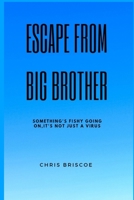 Escape Big Brother 1006618961 Book Cover