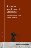 Il cancro negli animali domestici: Diagnosi precoce, cause, terapie moderne (Italian Edition) 3690357772 Book Cover
