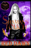 Shaman's Touch 1546525017 Book Cover