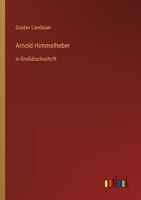 Arnold Himmelheber 1547242469 Book Cover