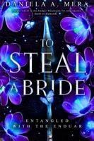 To Steal A Bride: An Enemies to Lovers Fantasy Romance: Entangled with the Enduar 196034319X Book Cover