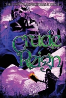 Crude Reign: A Fifth Edition Adventure 1942958242 Book Cover