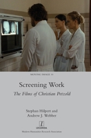 Screening Work: The Films of Christian Petzold (Moving Image) 1781886598 Book Cover