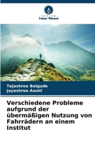 Verschiedene Probleme aufgrund der übermäßigen Nutzung von Fahrrädern an einem Institut (German Edition) 6208134544 Book Cover