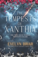 The Tempests of Xanthia: The second book in a spicy, character-driven romantasy duology of magic, power, and fierce devotion. (The Realm of Xanthia) 1806451549 Book Cover