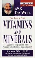 Vitamins and Minerals (Ask Dr. Weil) 0804116725 Book Cover