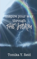 Inspire Your Way Through the Storm 0997529024 Book Cover