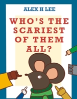 Who's the scariest of them all? 0645584622 Book Cover