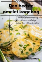 Den bedste omelet kogebog (Danish Edition) 1836872828 Book Cover
