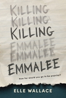 Killing Emmalee 1972672010 Book Cover