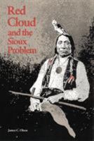 Red Cloud and the Sioux Problem 0803258178 Book Cover