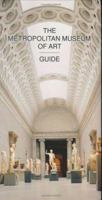The Metropolitan Museum of Art Guide 0870993488 Book Cover