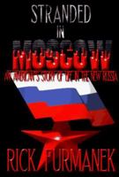 Stranded in Moscow 0965570355 Book Cover