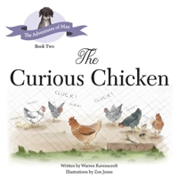 The Curious Chicken 0648924459 Book Cover