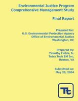 Environmental Justice Program Comprehensive Management Study: Final Report 1493763539 Book Cover
