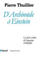 D'Archimède à Einstein. Les faces cachées de l'invention scientifique 2213021589 Book Cover