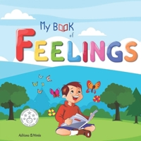 My book of Feelings - Picture book to help young children to understand their feelings B0CTR7V4X2 Book Cover