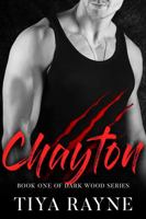 Chayton: Book One (Dark Woods Series) B0B6XX39XM Book Cover