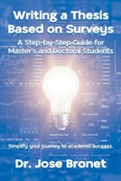 Writing a Thesis Based on Surveys: A Step-by-Step Guide for Master's and Doctoral Students B0FQDMTZGR Book Cover