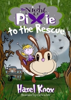 The Night Pixie to the Rescue 1739300459 Book Cover