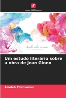 Um estudo literário sobre a obra de Jean Giono 6205927209 Book Cover