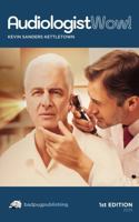 Audiologist Wow! 1763896501 Book Cover