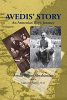 Avedis' Story: An Armenian Boy's Journey 1909382132 Book Cover