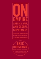 On Empire: America, War, and Global Supremacy 0375425373 Book Cover