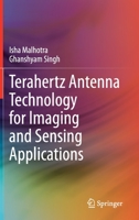 Terahertz Antenna Technology for Imaging and Sensing Applications 303068959X Book Cover