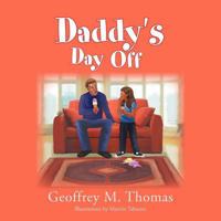 Daddy's Day Off 1469184869 Book Cover