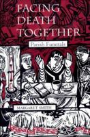 Facing Death Together: Parish Funerals 1568541767 Book Cover