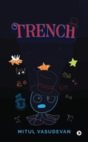 Trench B0F1992MG5 Book Cover