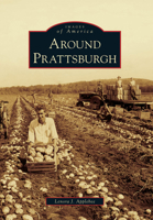 Around Prattsburgh 0738576921 Book Cover