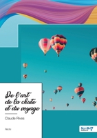 De l'art de la chute et du voyage 2383513857 Book Cover