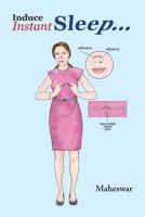 Induce Instant Sleep 1484944836 Book Cover