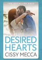 Desired Hearts: Welcome to Cedar Falls - your new steamy small town romance obsession from Cissy Mecca for 2025 (The Bachelor Pact) 1836562519 Book Cover
