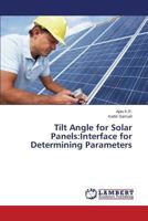 Tilt Angle for Solar Panels: Interface for Determining Parameters 3659587621 Book Cover